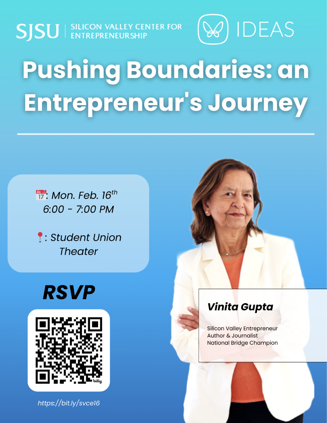 Pushing Boundaries: An Entrepreneur's Journey, with Vinita Gupta on Feb. 16 at 6pm in the Student Union Theater. Registration is required.